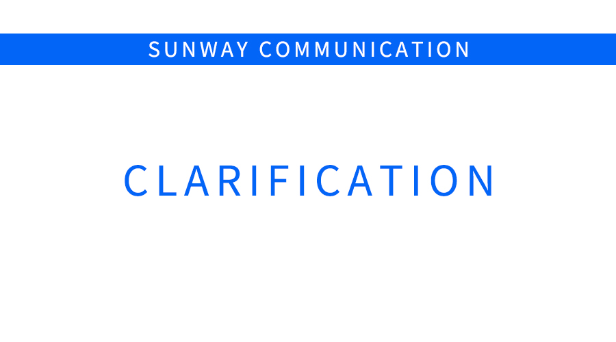 Clarification Notice On Media Reports